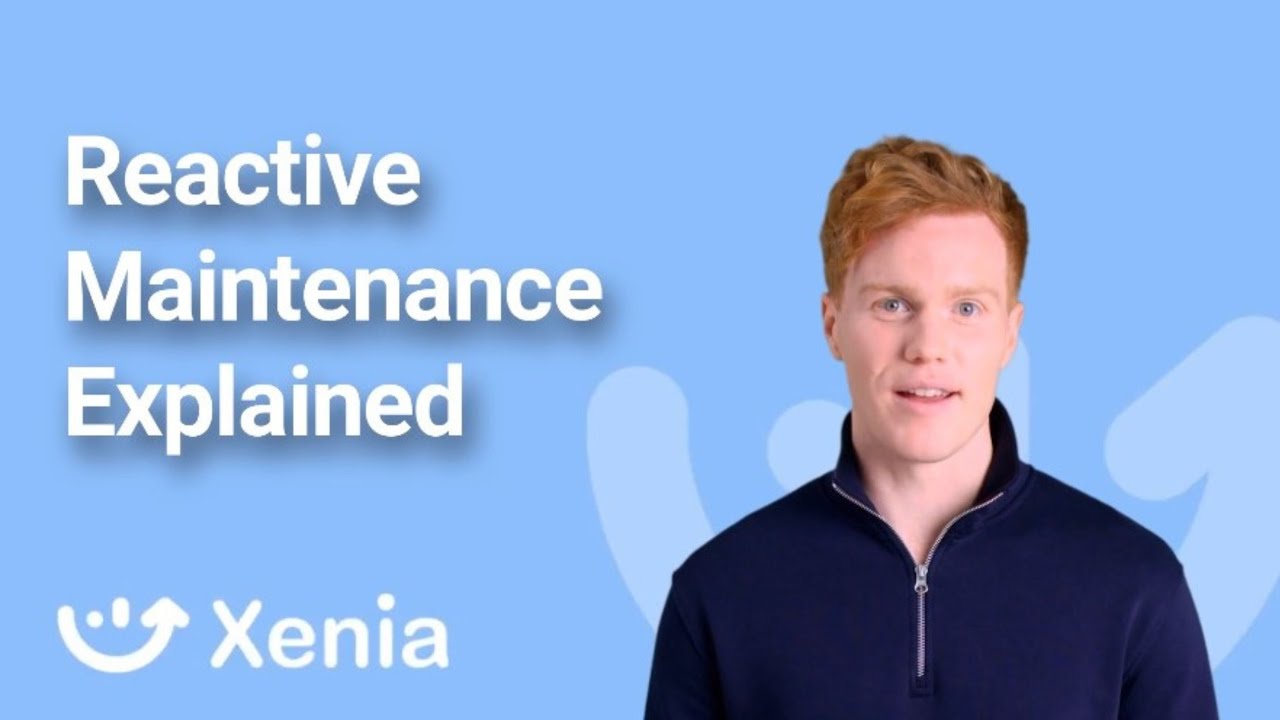 Reactive Maintenance Explained