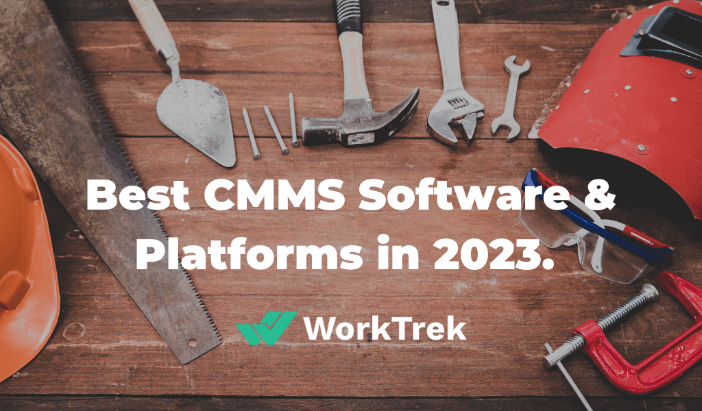 Best CMMS Software & Platforms in 2023.
