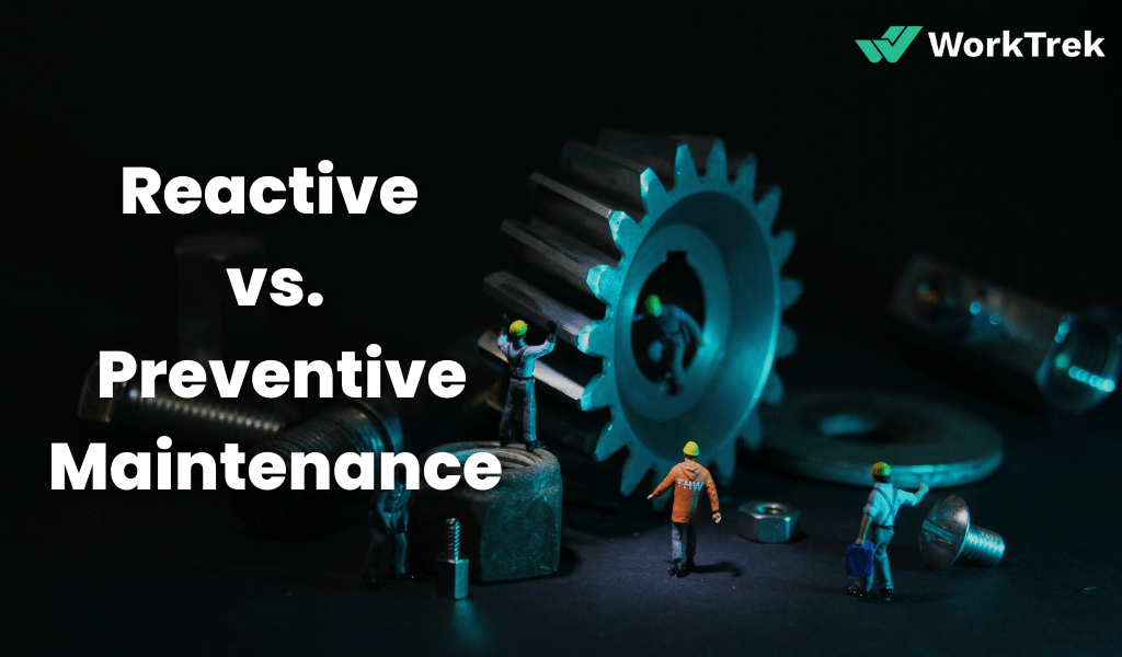 reactive vs preventive maintenance
