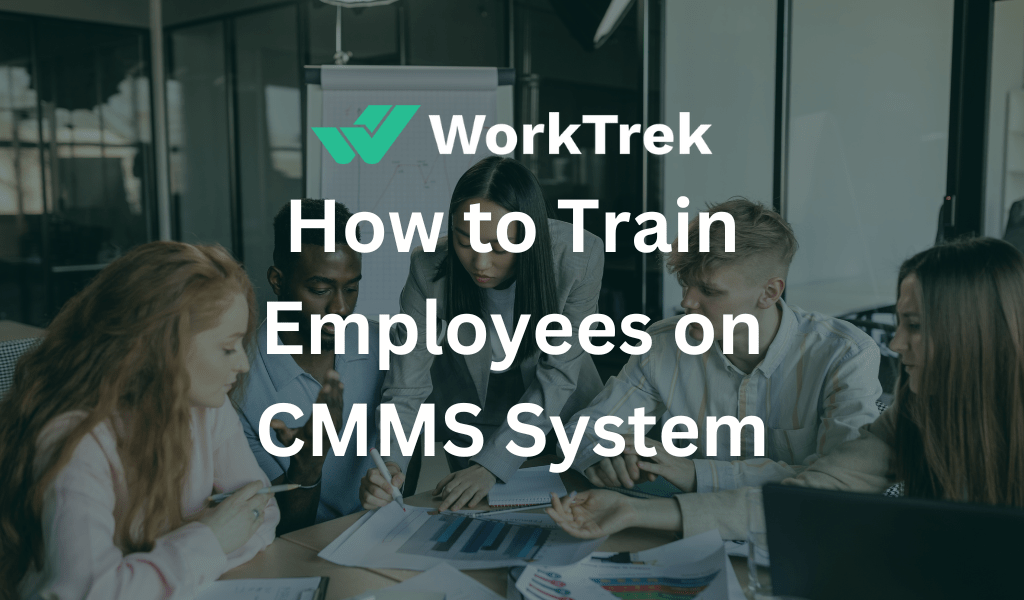 How to Train Employees on CMMS system