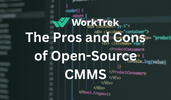 The Pros and Cons of Open-Source CMMS