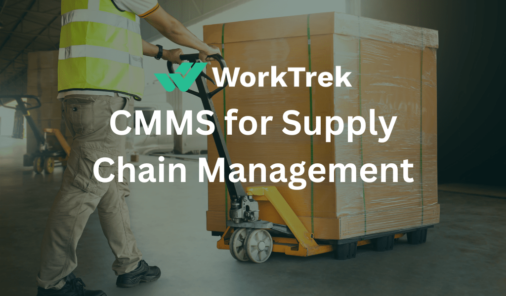CMMS for Supply Chain Management