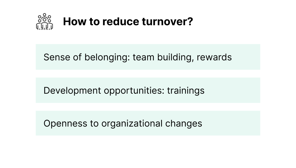 Suggestions for reducing turnover