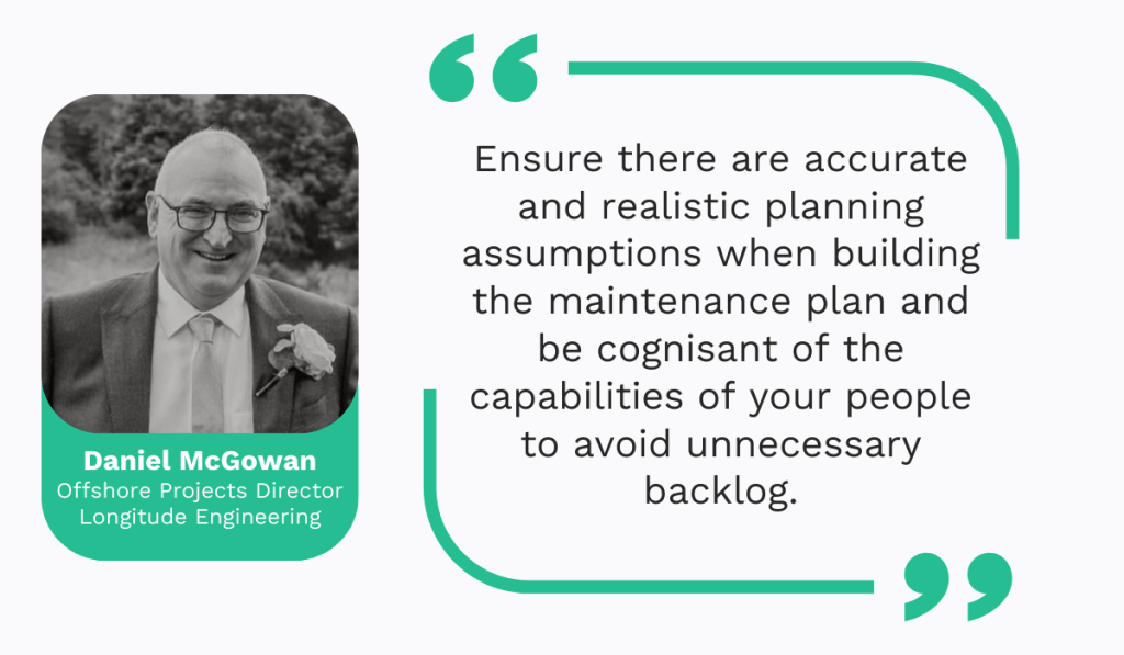 quote about the importance of making data-based assumptions when planning and scheduling maintenance