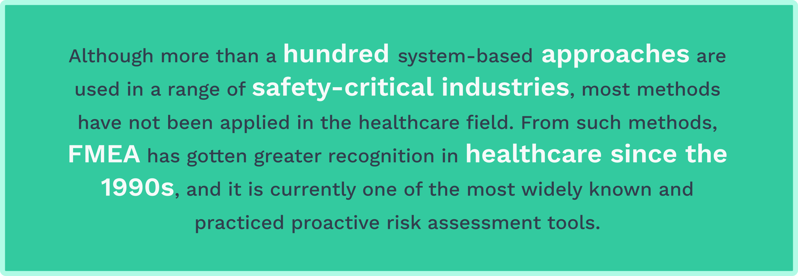 Facts about FMEA in healthcare 