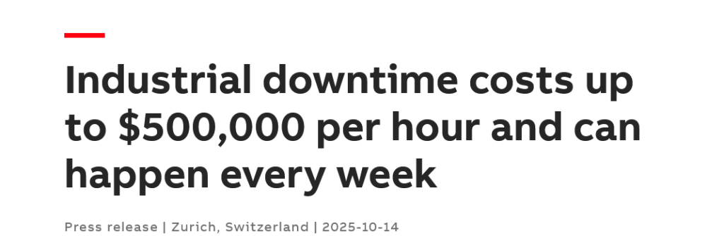 Industrial downtime costs up to $500,000 per hour and can happen every week news article headline